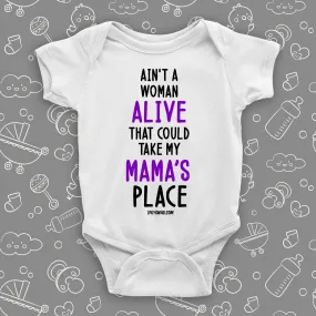 Ain't A Woman Alive That Could Take My Mama's Place