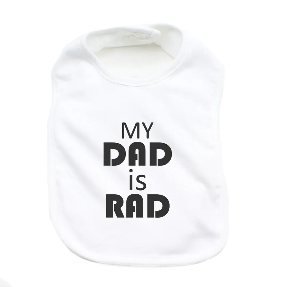 Father's Day My Dad Is Rad Unisex Newborn Baby Soft 100% Cotton Bibs