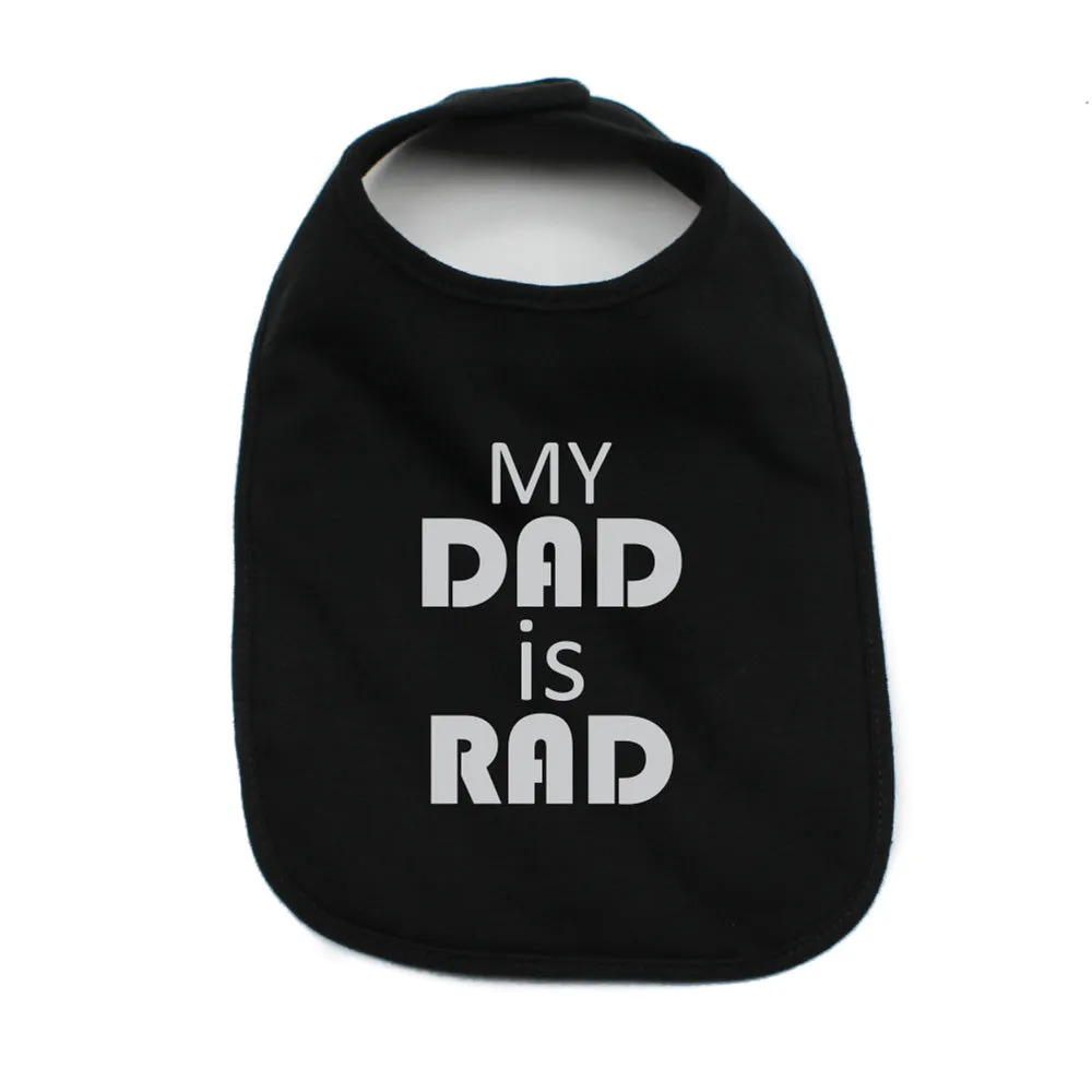 Father's Day My Dad Is Rad Unisex Newborn Baby Soft 100% Cotton Bibs