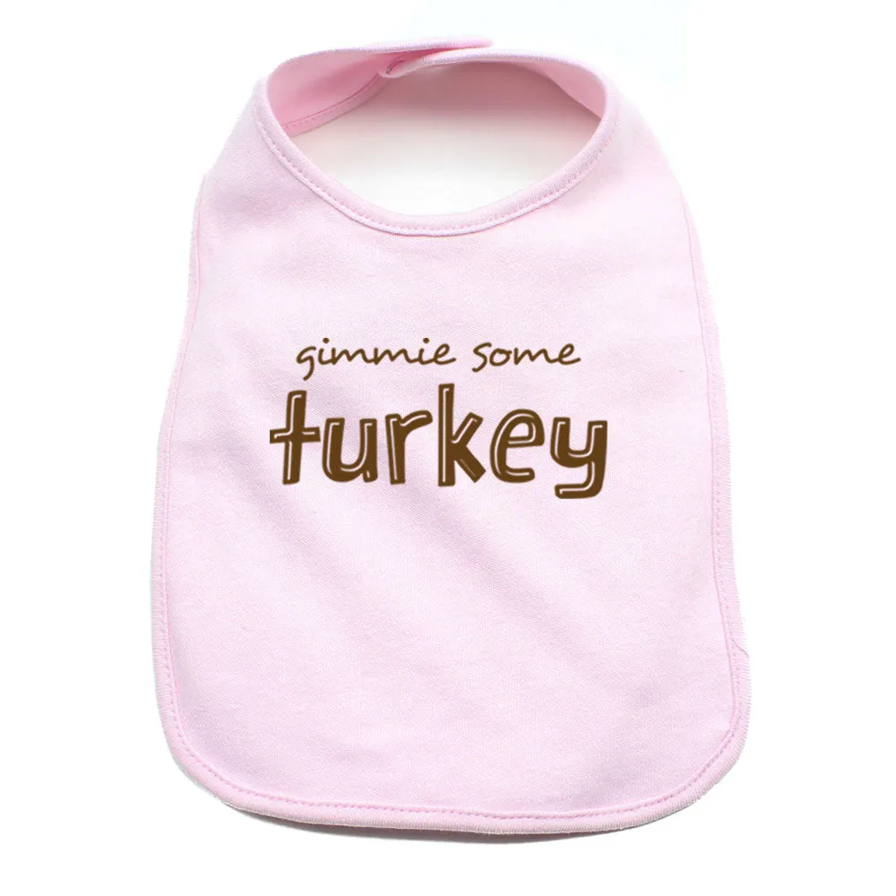 Thanksgiving Gimmie Some Turkey Soft Cotton Infant Bib